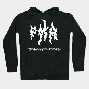 PMA Positive Mental Attitude Metal Hardcore Punk Hoodie